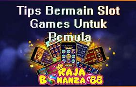 Tips Bermain Slot